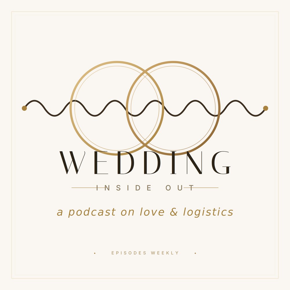 Wedding Inside Out — a podcast on love and logistics