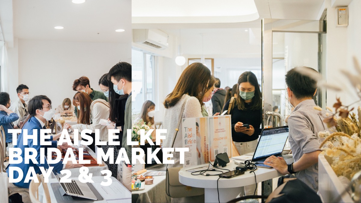 The Aisle LKF 婚禮市集已經完滿結束